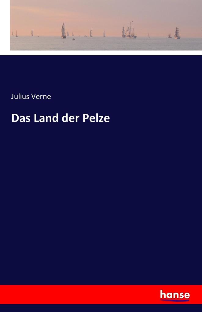 Das Land der Pelze