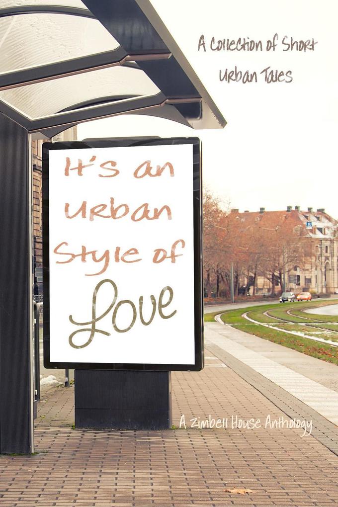 It‘s an Urban Style of Love
