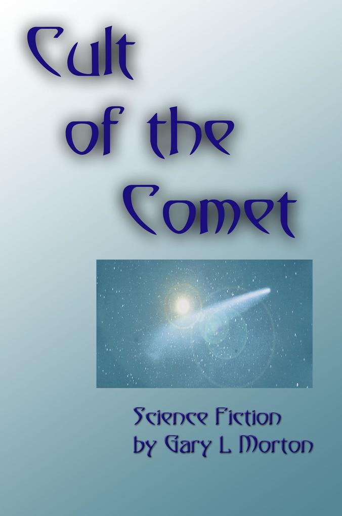 Cult of the Comet