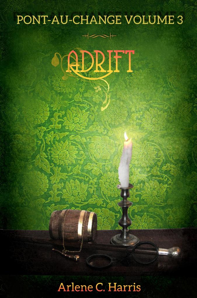 Pont-au-Change Volume III: Adrift