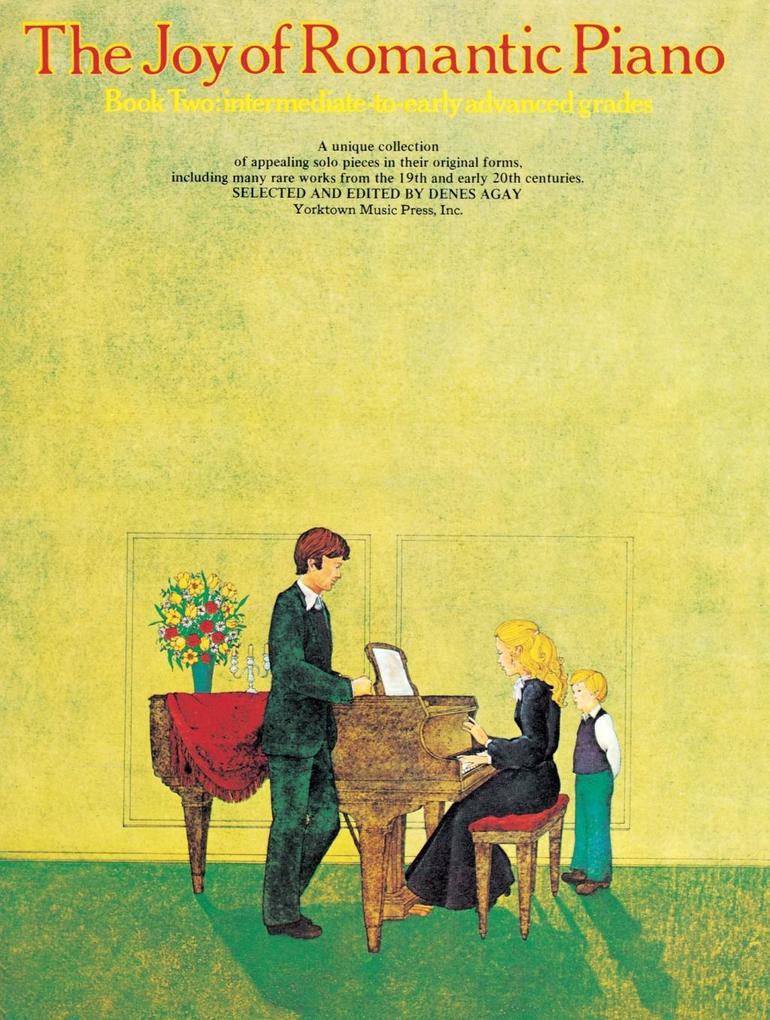 The Joy Of... Romantic Piano (Book 2) als eBook Download von Yorktown Music Press - Yorktown Music Press
