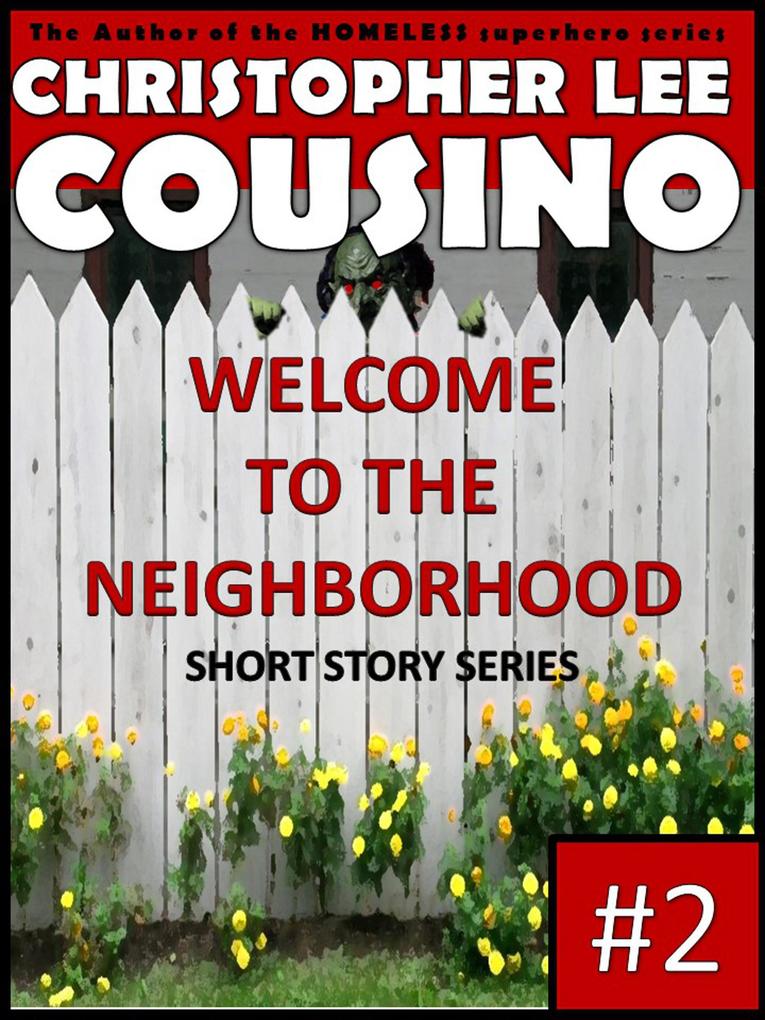 Welcome to the Neighborhood #2