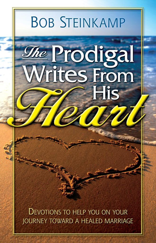 The Prodigal Writes From His Heart
