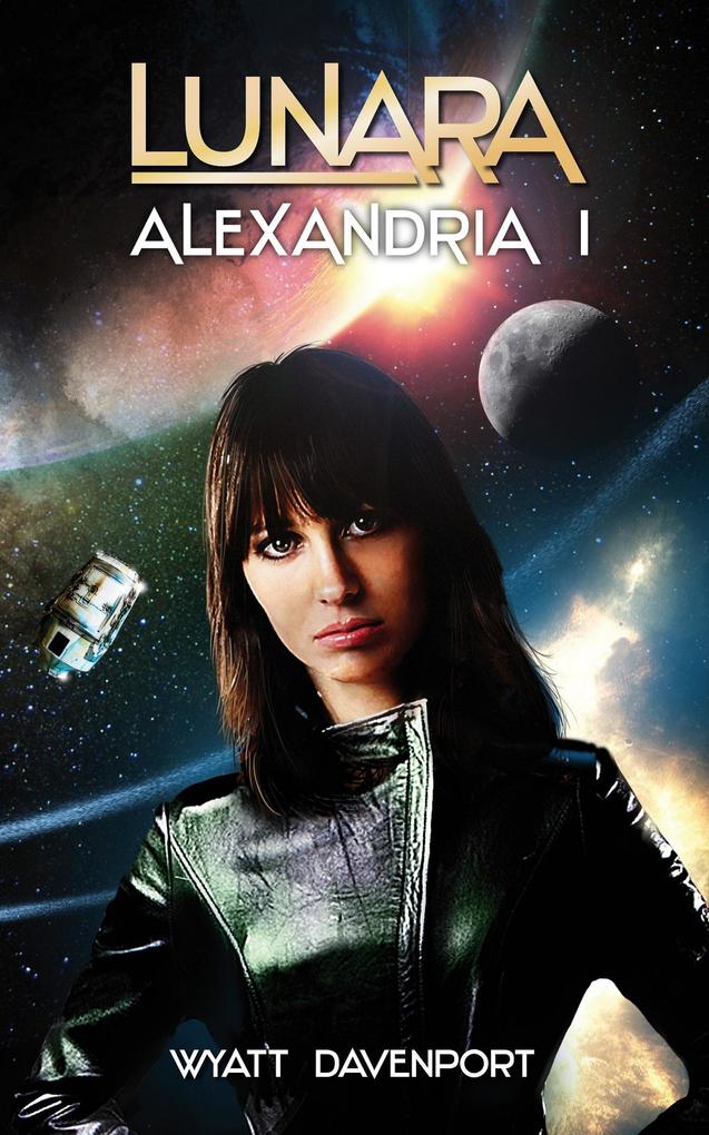 Lunara: Alexandria I (The Lunara Series #4)