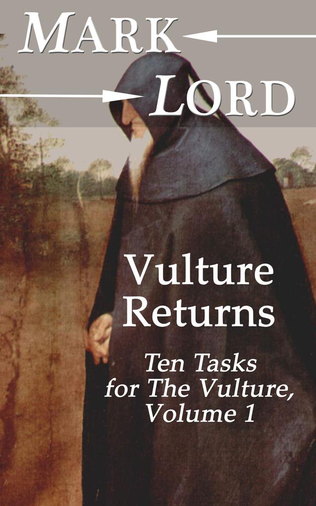 Vulture Returns: Ten Tasks for The Vulture Volume 1