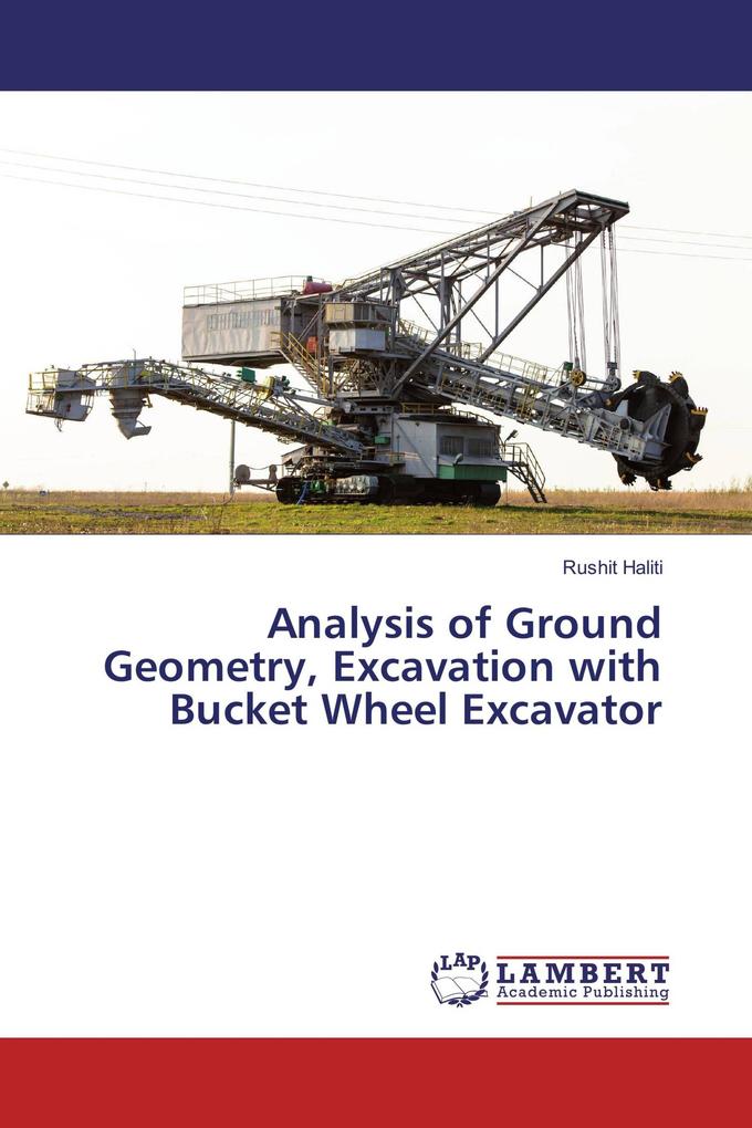 Analysis of Ground Geometry Excavation with Bucket Wheel Excavator