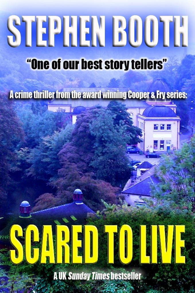 Scared to Live (Ben Cooper and Diane Fry #7)
