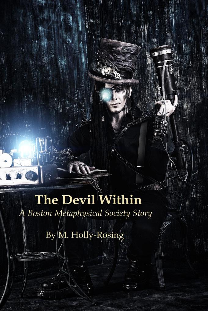 The Devil Within - A Boston Metaphysical Society Story