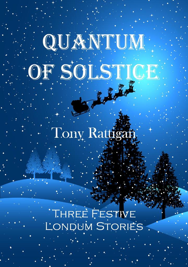 Quantum of Solstice (The Londum Series #8)