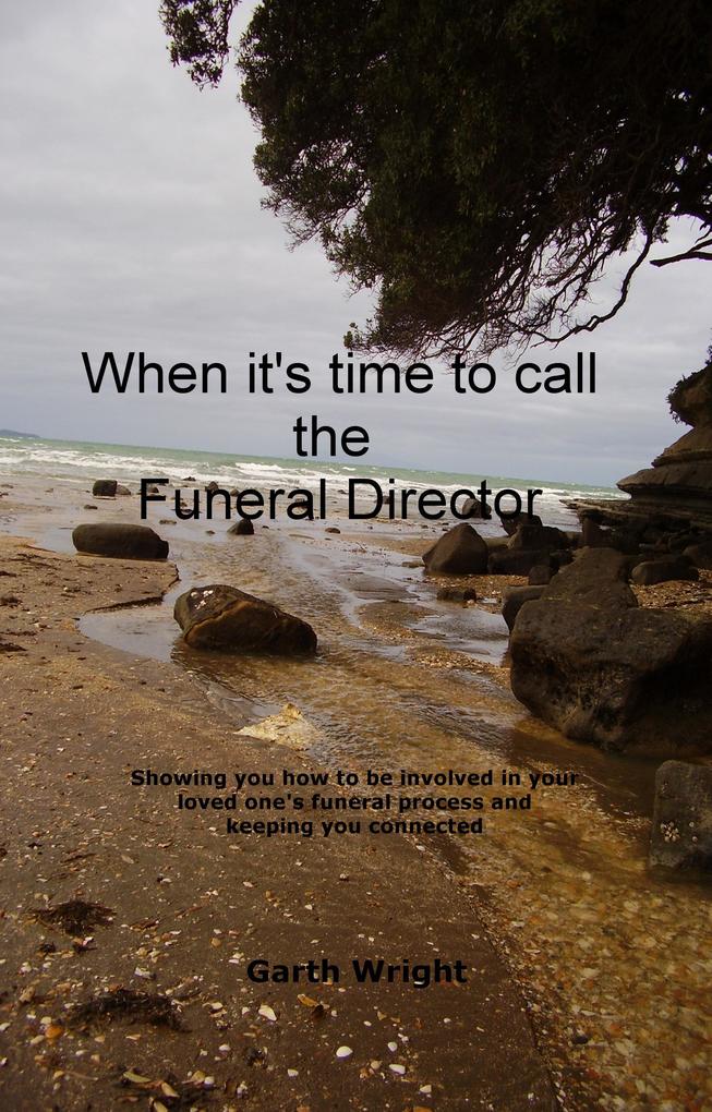 When It‘s Time To Call The Funeral Director