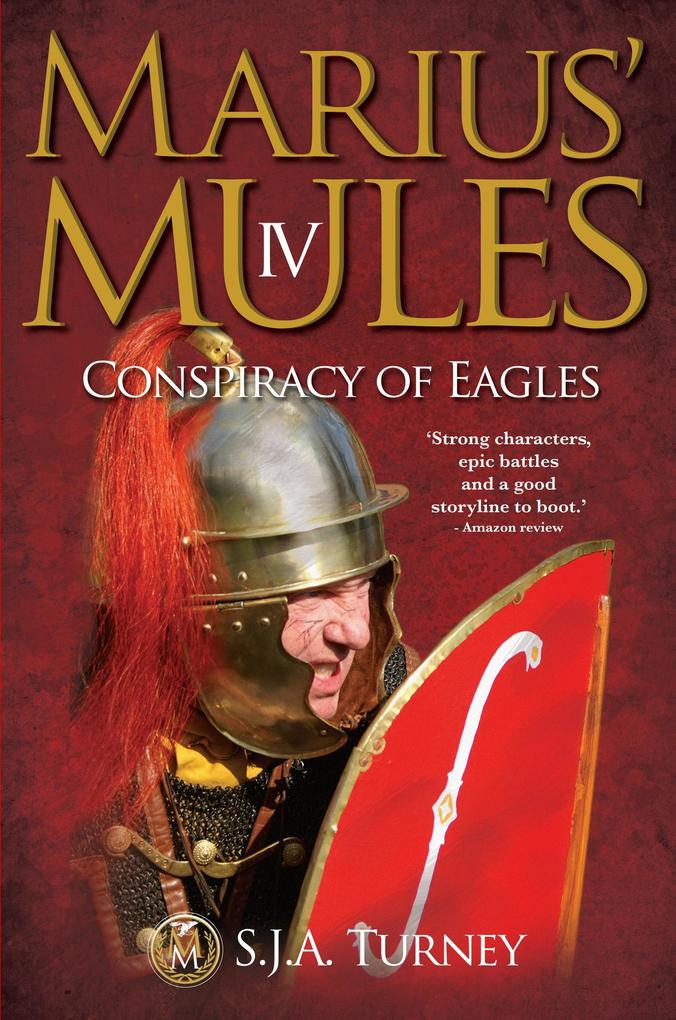 Marius‘ Mules IV: Conspiracy of Eagles