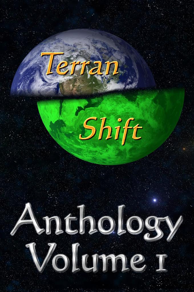 Terran Shift Anthology Vol 1 (The Sol-Bect War #3)