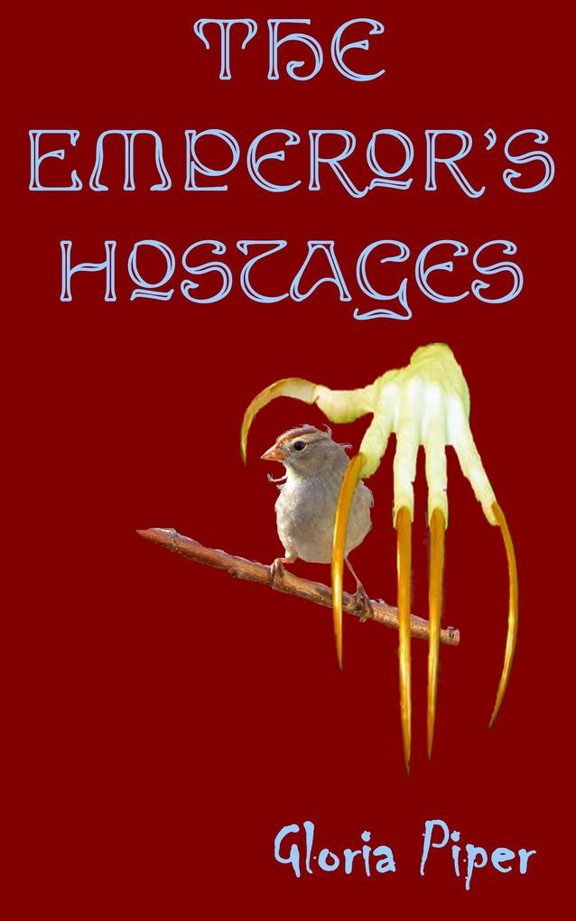 Emperor‘s Hostages