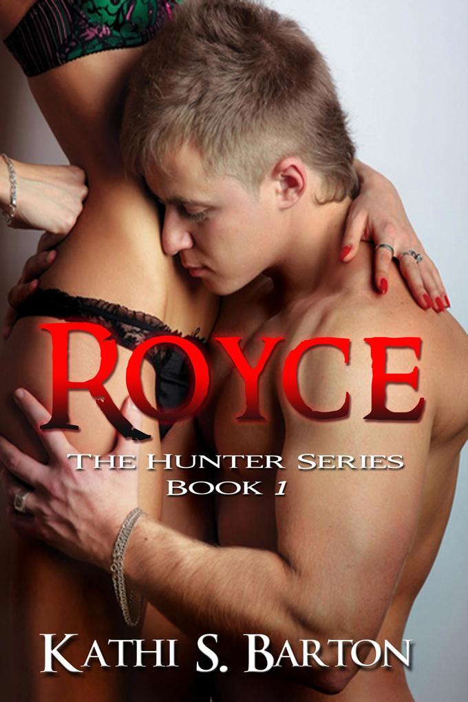 Royce (The Hunter Series #1)