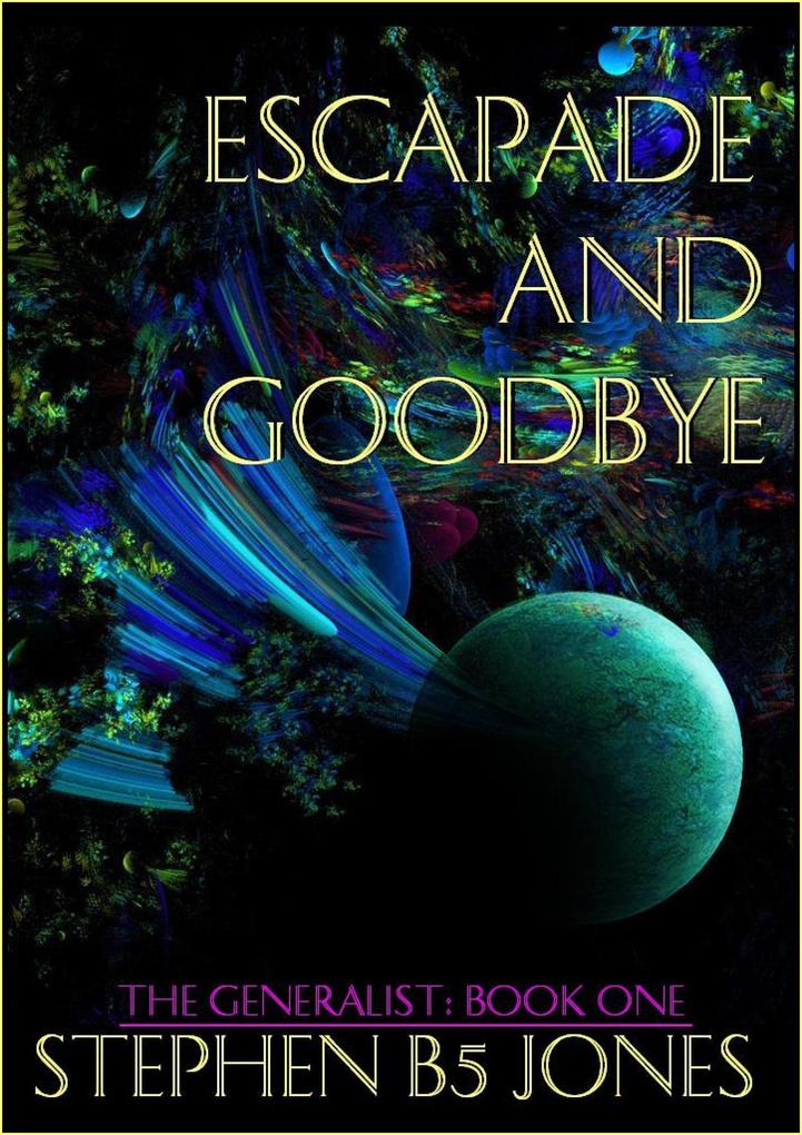 Escapade and Goodbye (The Generalist #1)