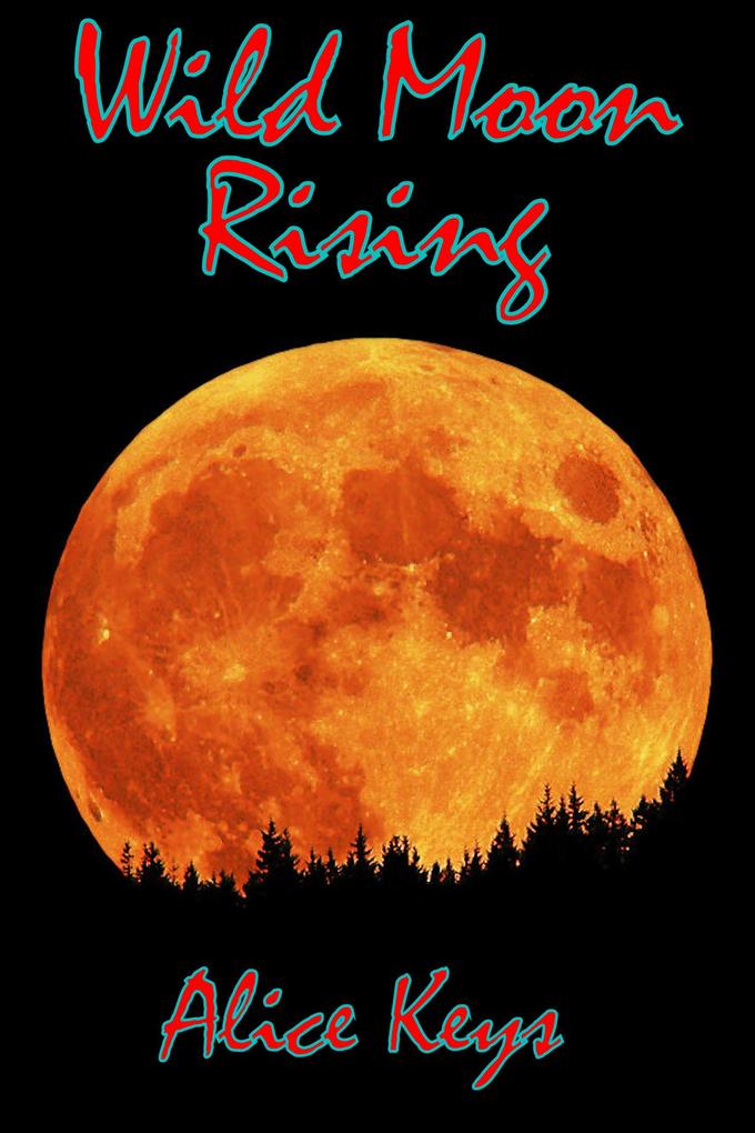 Wild Moon Rising (Werewolves of Seaside #4)