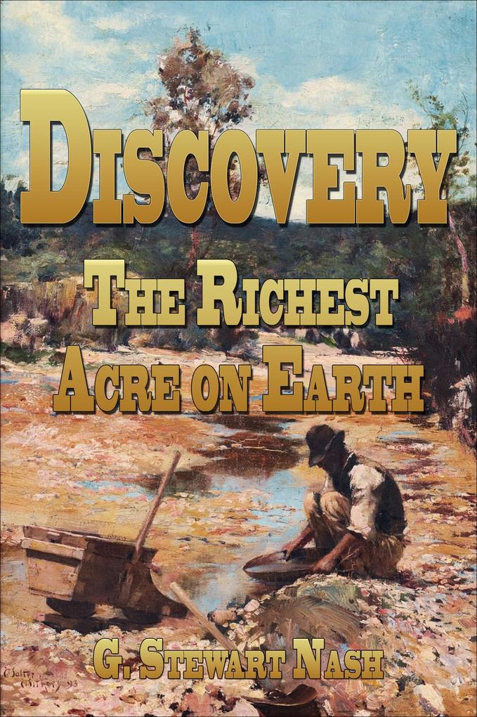 Discovery - The Richest Acre On Earth