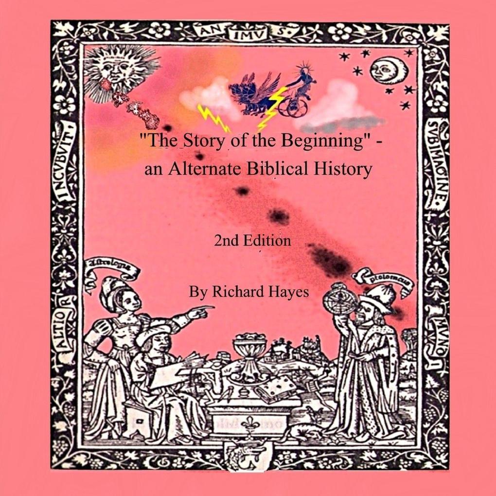 'The Story of the Beginning' - an Alternate Biblical History