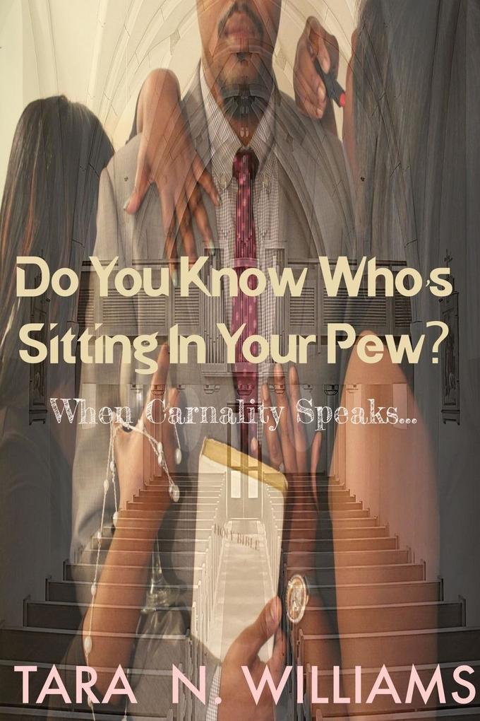Do You Know Who‘s Sitting In Your Pew?