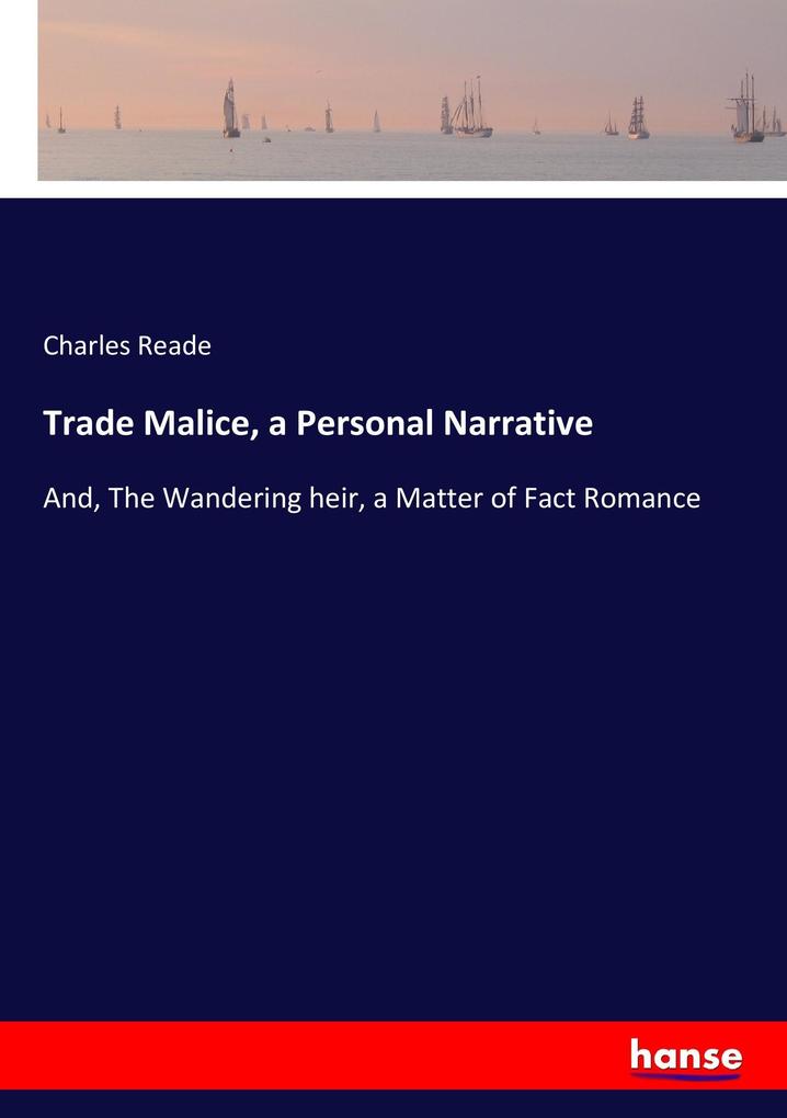 Trade Malice a Personal Narrative