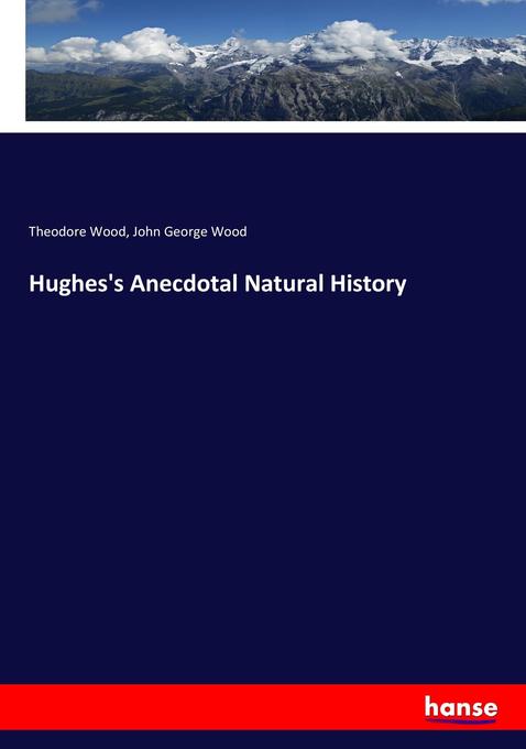 Hughes‘s Anecdotal Natural History
