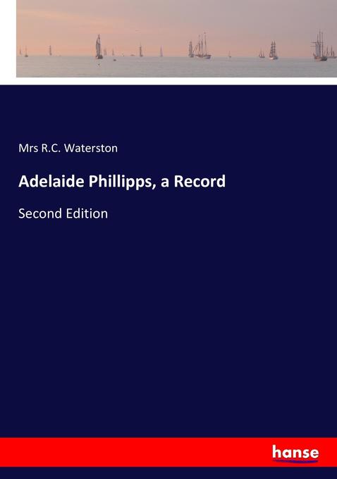 Image of Adelaide Phillipps a Record