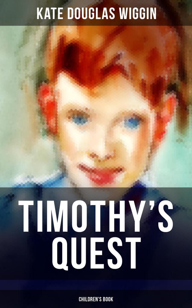 TIMOTHY‘S QUEST (Children‘s Book)