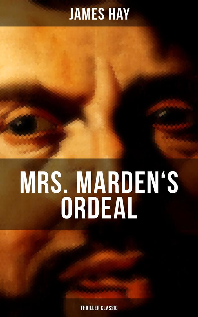 MRS. MARDEN‘S ORDEAL (Thriller Classic)