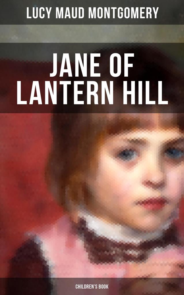 JANE OF LANTERN HILL (Children‘s Book)