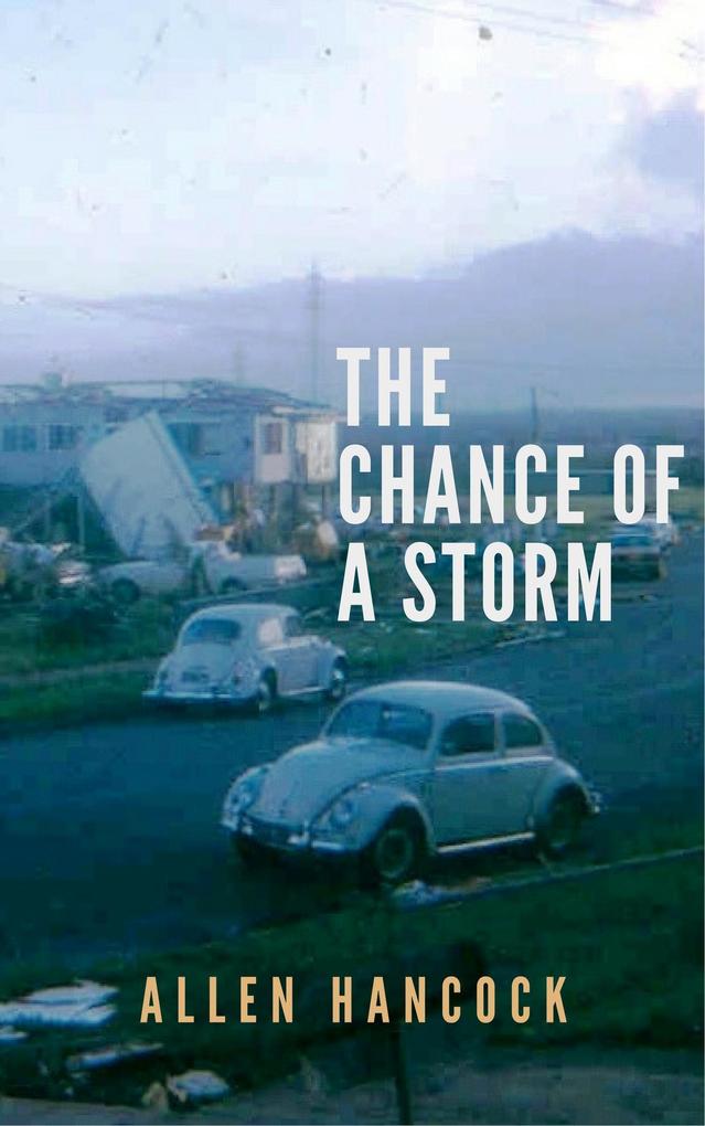 The Chance of a Storm