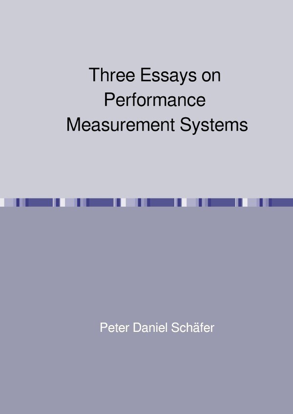 Image of Three Essays on Performance Measurement Systems