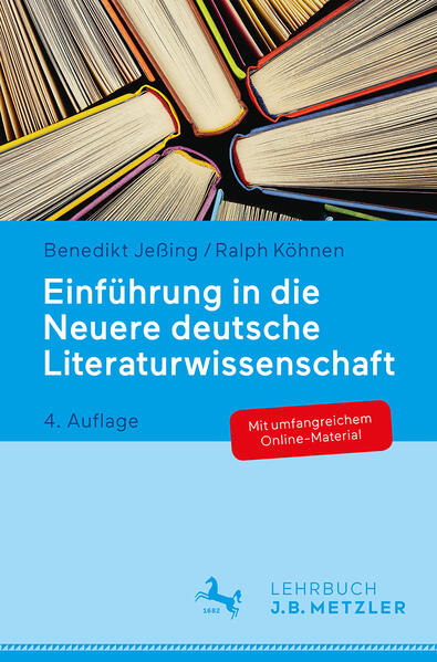 Einführung in die Neuere deutsche Literaturwissenschaft - Benedikt Jeßing/ Ralph Köhnen