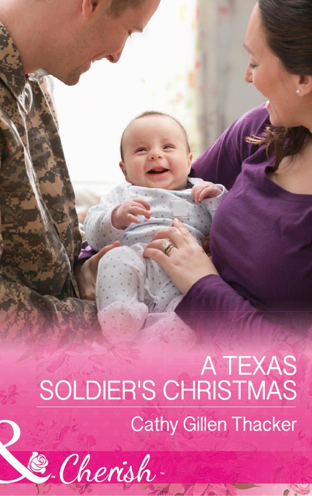 A Texas Soldier‘s Christmas (Mills & Boon Cherish) (Texas Legacies: The Lockharts Book 5)