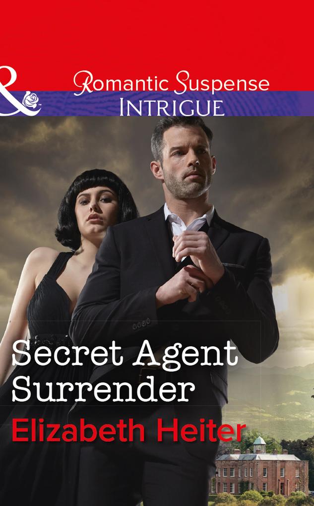 Secret Agent Surrender (Mills & Boon Intrigue) (The Lawmen: Bullets and Brawn Book 3)