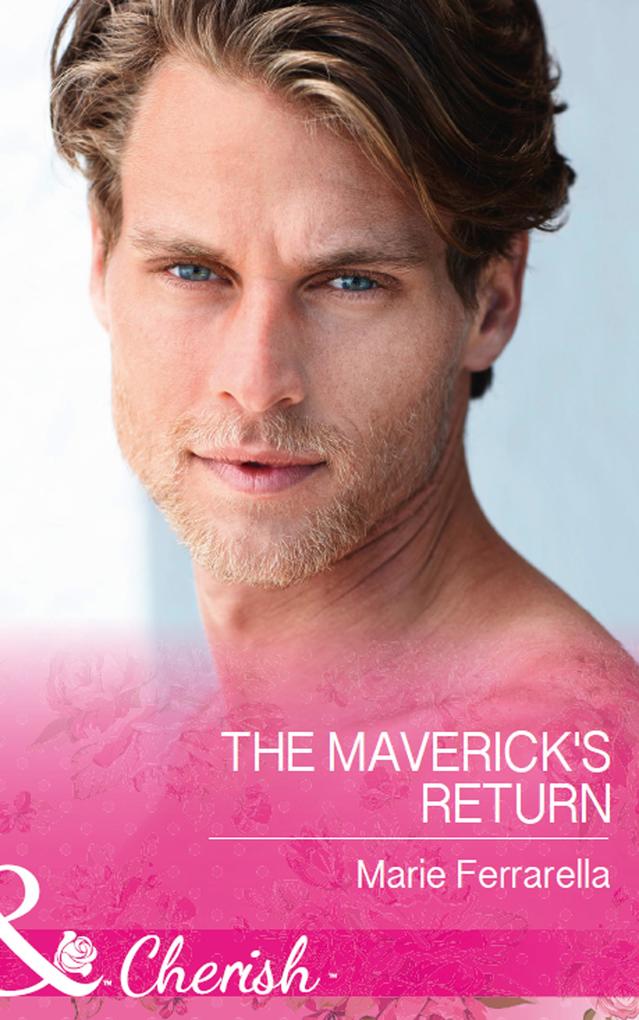 The Maverick‘s Return (Montana Mavericks: The Great Family Roundup Book 4) (Mills & Boon Cherish)