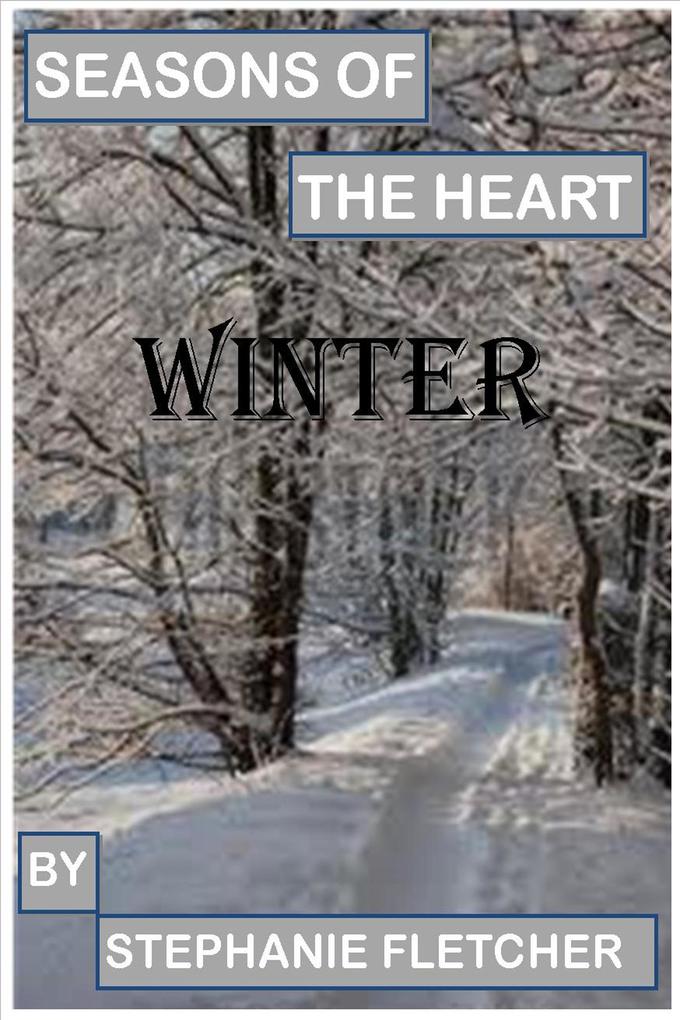 Seasons of the Heart - Winter (Novella‘s and Short Stories #4)