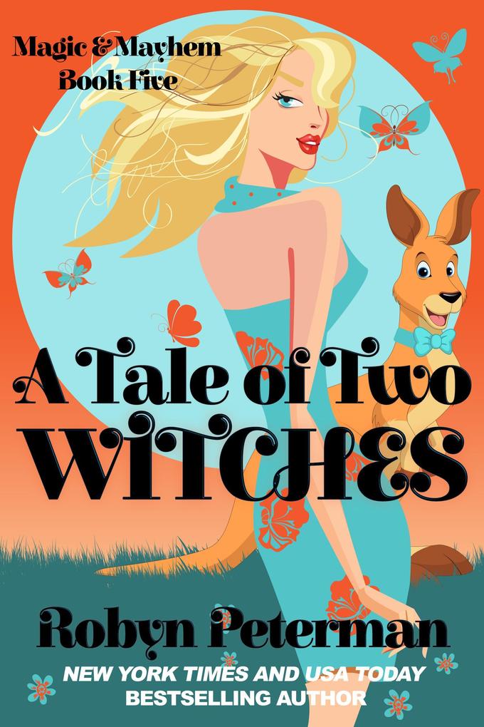 A Tale Of Two Witches (Magic and Mayhem #5)