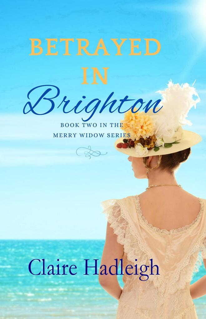 Betrayed in Brighton (The Merry Widows #2)