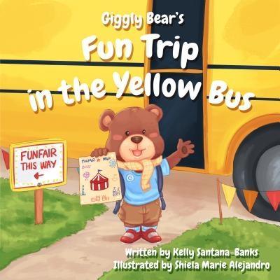 Giggly Bear‘s Fun Trip in The Yellow Bus