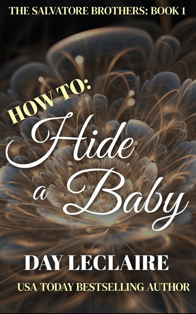 How To: Hide a Baby (The Salvatore Brothers #1)