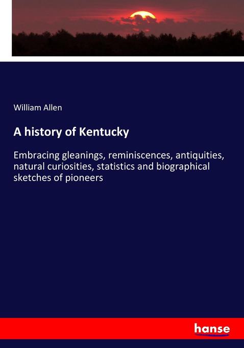 A history of Kentucky - William Allen