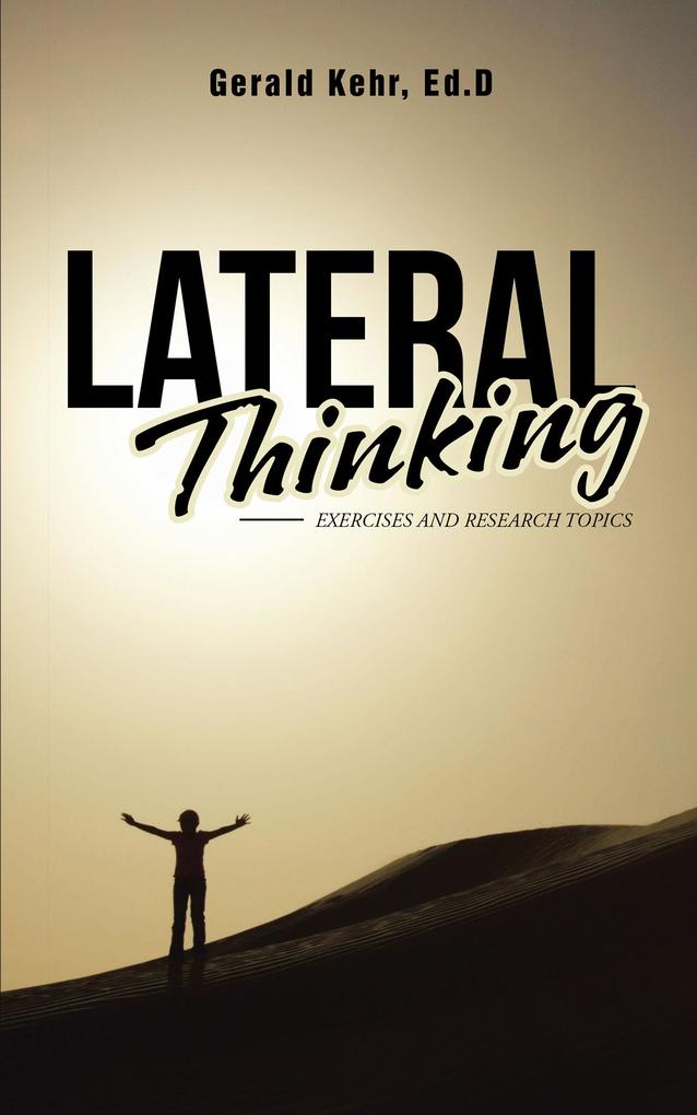Lateral Thinking: Exercises and Research Topics