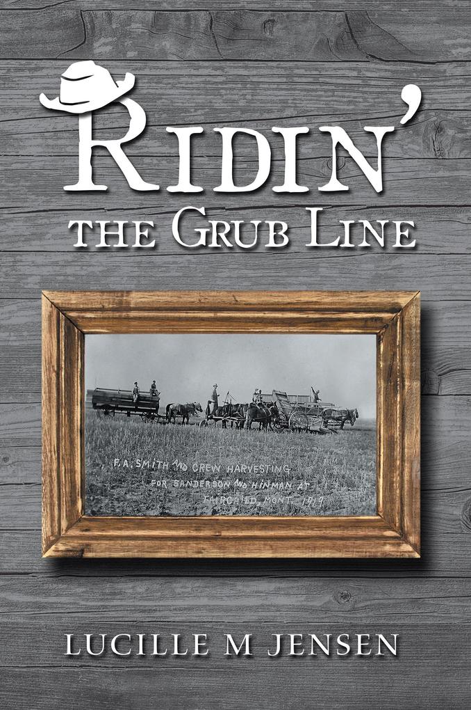 Ridin' the Grub Line