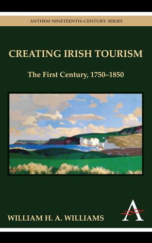 Creating Irish Tourism - William H. A. Williams