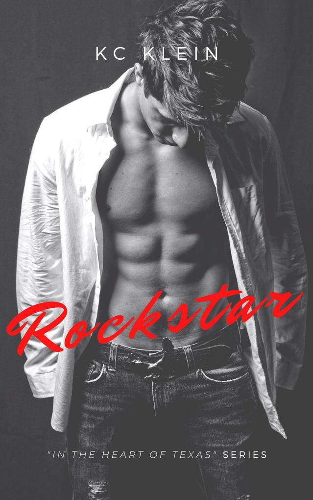 Rockstar (In The Heart of Texas #1)