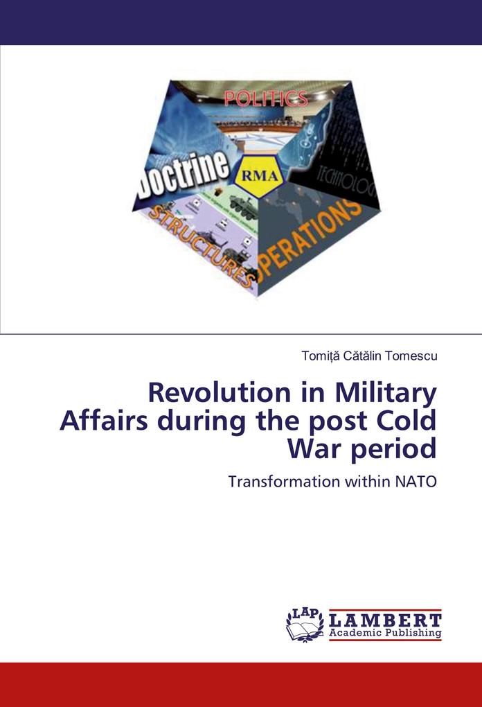 Revolution in Military Affairs during the post Cold War period