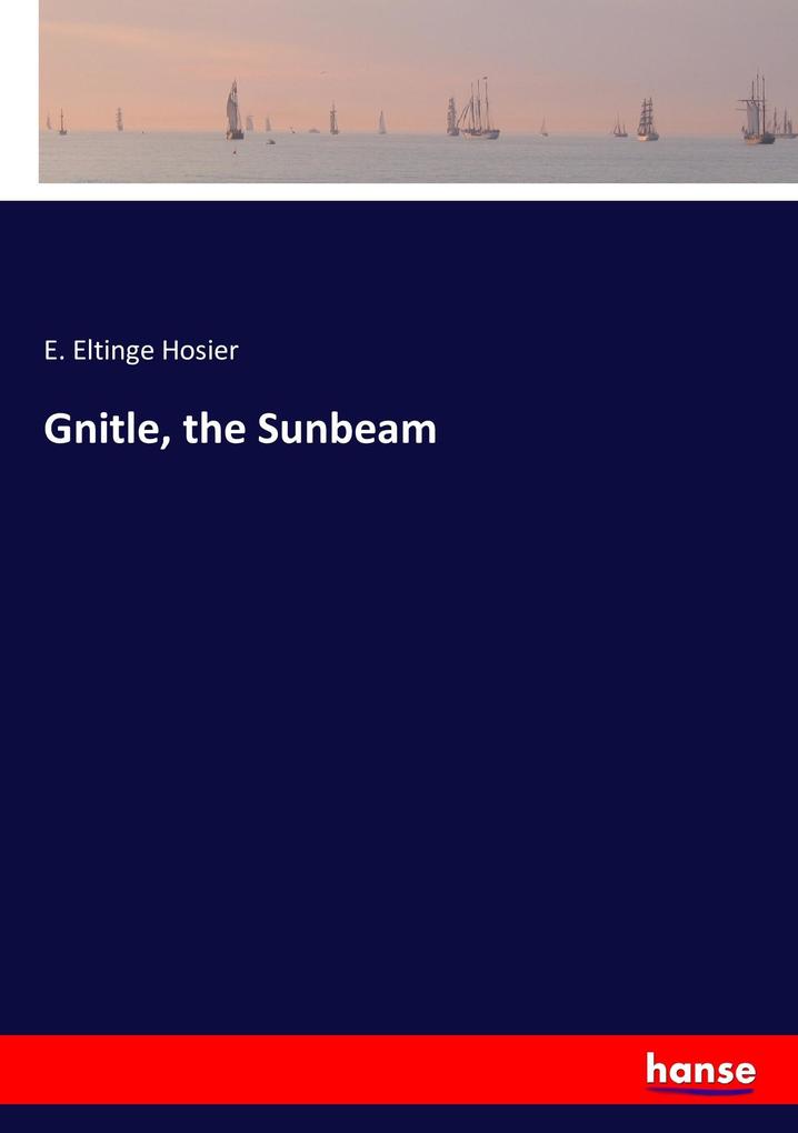 Gnitle the Sunbeam
