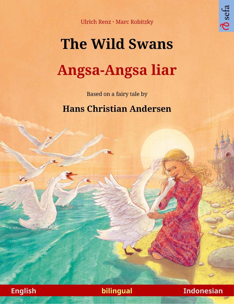 The Wild Swans - Angsa-Angsa liar (English - Indonesian)