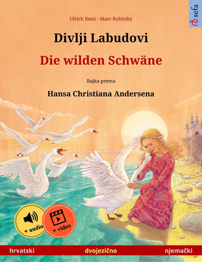 Divlji Labudovi - Die wilden Schwäne (hrvatski - njemacki)