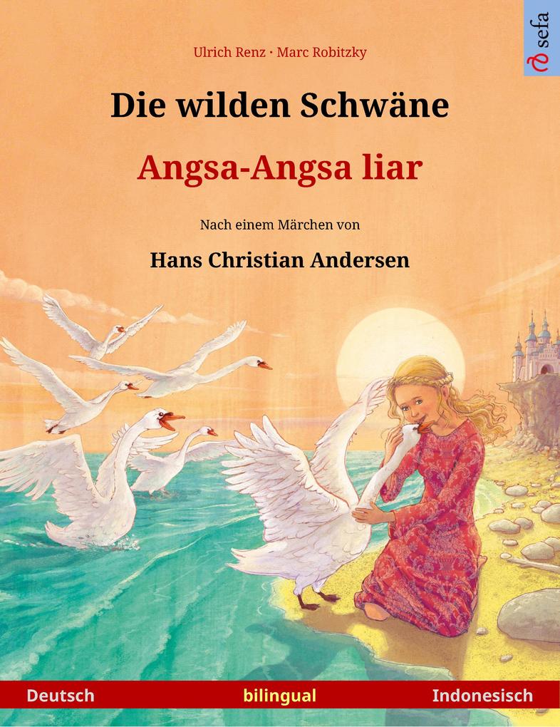 Die wilden Schwäne - Angsa-Angsa liar (Deutsch - Indonesisch)